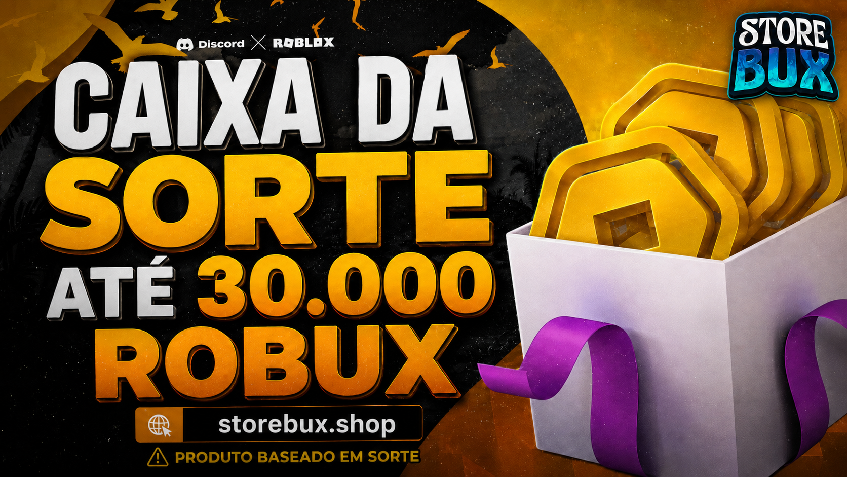 CAIXA DA SORTE - ATÉ 30.000 ROBUX